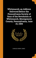 WHITEMARSH; AN ADDRESS DELIVERED BEFORE