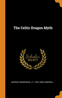 THE CELTIC DRAGON MYTH