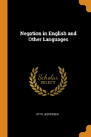 NEGATION IN ENGLISH AND OTHER LANGUAGES