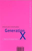 Generation X, English edition Tales for an Accelerated Culture