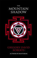 Roberts, Gregory David - The Mountain Shadow