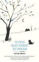 The The Dog Who Dared to Dream