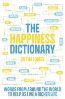 Happiness Dictionary Words from Around the World to Help Us Lead a Richer Life