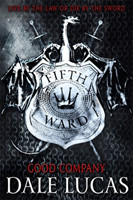 Fifth Ward: Good Company