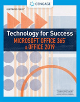 Technology for Success and Illustrated Series� Microsoft� Office 365� & Office 2019