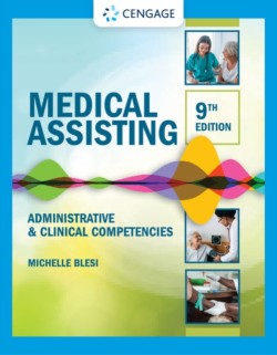 Student Workbook for Blesiâ€™s Medical Assisting: Administrative & Clinical Competencies