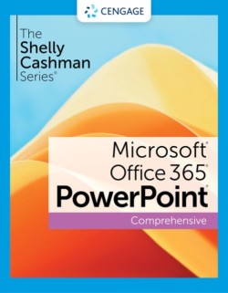 Shelly Cashman Series® Microsoft® Office 365® & PowerPoint® 2021 Comprehensive