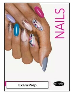  Exam Review for Milady Standard Nail Technology