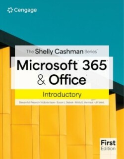 Shelly Cashman Series® Microsoft® 365® & Office® Introductory