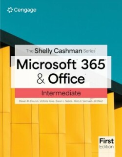 Shelly Cashman SeriesÂ® MicrosoftÂ® 365Â® & OfficeÂ® Intermediate