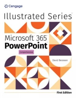 Illustrated MicrosoftÂ® 365Â® PowerPointÂ® Comprehensive, First Edition