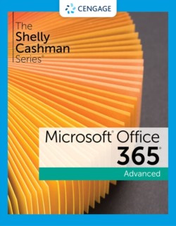 Shelly Cashman Series® Microsoft® 365® & Office® 2021 Advanced