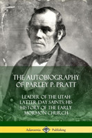 Autobiography of Parley P. Pratt