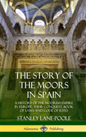 Story of the Moors in Spain
