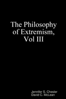 Philosophy of Extremism, Vol III