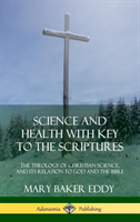 Science and Health with Key to the Scriptures