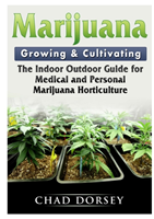 Marijuana Growing & Cultivating