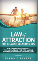Law of Attraction for Amazing Relationships