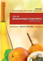 Vino de Maracuy� Parchita (Passifllora edulis)