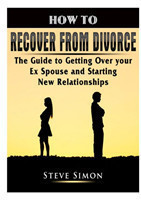 How to Recover from Divorce