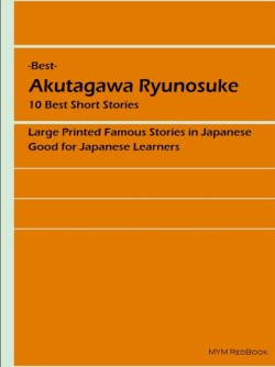 - Best - Akutagawa Ryunosuke