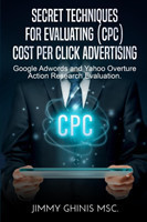 Secret Techniques for Evaluating (Cpc) Cost Per Click Advertising