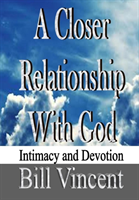 Closer Relationship With God