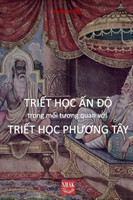 Triết Học Ấn Độ Trong Tương Quan Với Triết Học Phương Tây