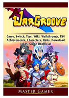 Wargroove Game, Switch, Tips, Wiki, Walkthrough, Ps4, Achievements, Characters, Units, Download, Jokes, Guide Unofficial