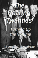 Roaring Twenties - Turning Up the Volume