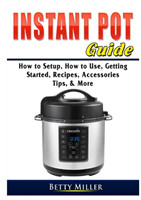 Instant Pot Guide