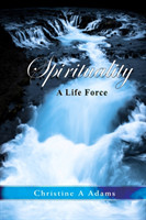 Spirituality: A Life Force