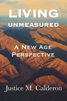 Living Unmeasured: A New Age Perspective