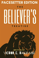 Believer's Treatise-PaceSetter Edition