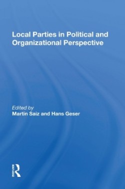 Local Parties In Political And Organizational Perspective