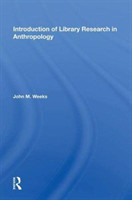 Introduction To Library Research In Anthropology