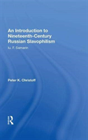 Introduction To Nineteenth-century Russian Slavophilism