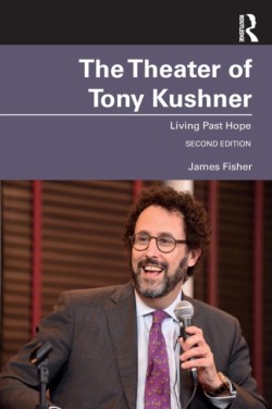 Theater of Tony Kushner Living Past Hope