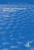 Teaching and Learning in the Effective School