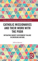 Catholic Missionaries and Their Work with the Poor