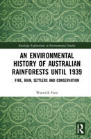 Environmental History of Australian Rainforests until 1939