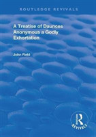 Treatise of Daunces and A Godly Exhortation