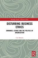 Disturbing Business Ethics