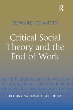 Critical Social Theory and the End of Work