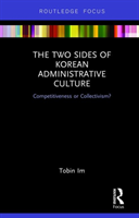 Two Sides of Korean Administrative Culture