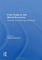 Free Trade In The World Economy