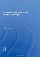 Buddhism In Late Ch'ing Political Thought