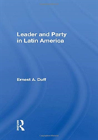 Leader and Party in Latin America