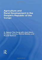 Agriculture And Rural Development In The People's Republic Of The Congo