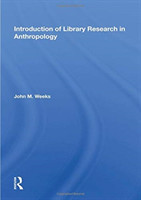 Introduction To Library Research In Anthropology